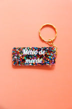 Porte clés à message - Météo de merde