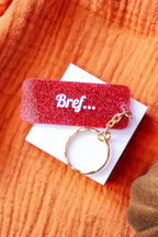 Porte clés à message - Bref