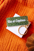 Porte clés à message - Vin et copines
