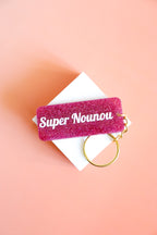 Porte clés à message - Super Nounou